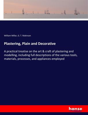 Plastering, Plain and Decorative, William Millar