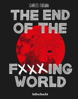 The End Of The F\ * \ * \ * ing World, Charles Forsman