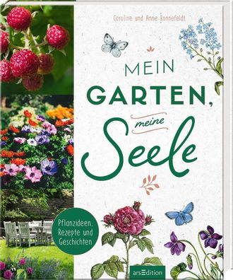 Mein Garten, meine Seele, Caroline Ronnefeldt