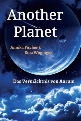 Another Planet, Annika Fischer