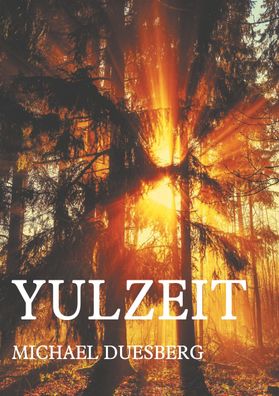 Yulzeit, Michael Duesberg