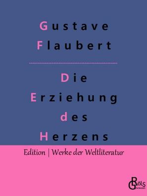 Die Erziehung des Herzens, Gustave Flaubert
