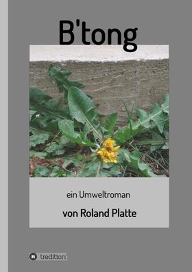 B'tong, Roland Platte