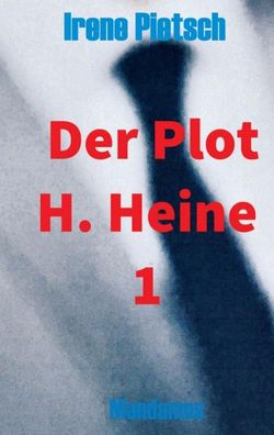 Der Plot H. Heine 1, Irene Pietsch