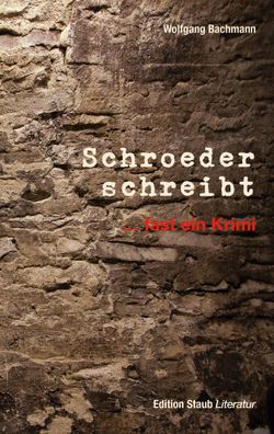Schroeder schreibt, Wolfgang Bachmann