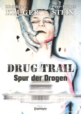 Drug trail - Spur der Drogen, Matthias Kluger