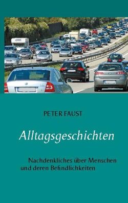 Alltagsgeschichten, Peter Faust