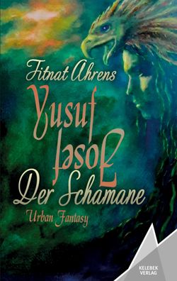 Yusuf, der Schamane, Fitnat Ahrens