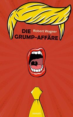 Die Grump-Aff?re, Robert Wagner