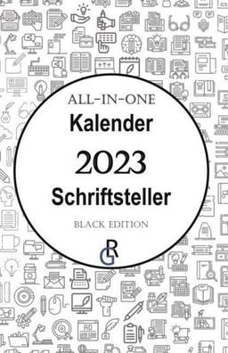 All-In-One Kalender 2023 Schriftsteller, Redaktion Gr?ls-Verlag