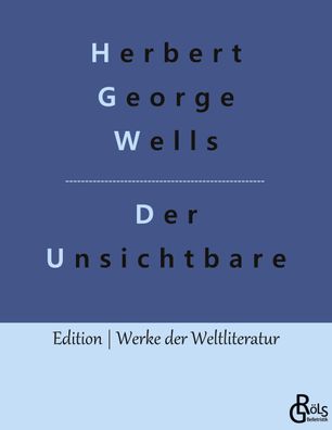 Der Unsichtbare, Herbert George Wells