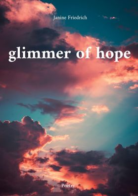 Glimmer of hope, Janine Friedrich