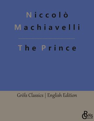 The Prince, Niccol? Machiavelli