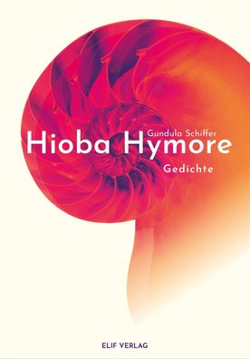 Hioba Hymore, Gundula Schiffer