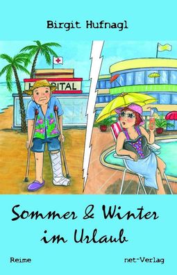 Sommer & Winter im Urlaub, Birgit Hufnagl