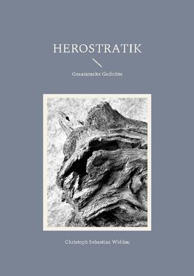 Herostratik, Christoph Sebastian Widdau