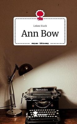 Ann Bow. Life is a Story - story. one, Lukas Stock