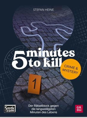 5 minutes to kill - Crime & Mystery, Stefan Heine