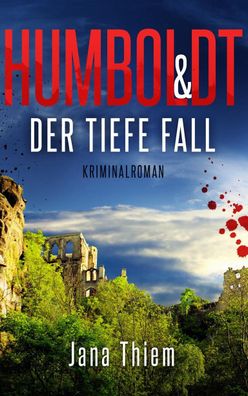 Humboldt und der tiefe Fall, Jana Thiem