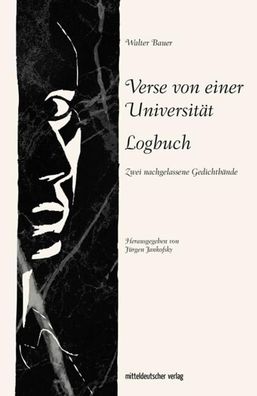 Verse von einer Universit?t. Logbuch, Walter Bauer