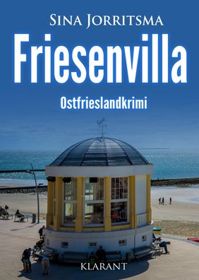 Friesenvilla. Ostfrieslandkrimi, Sina Jorritsma