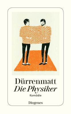 Die Physiker, Friedrich D?rrenmatt