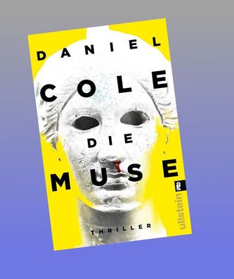 Die Muse, Daniel Cole