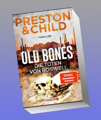 Old Bones - Die Toten von Roswell, Douglas Preston