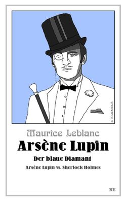 Ars?ne Lupin - Der blaue Diamant, Maurice Leblanc