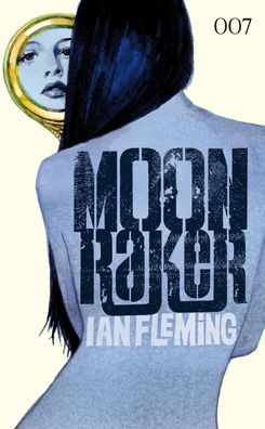 James Bond 007 Bd. 03: Moonraker, Ian Fleming