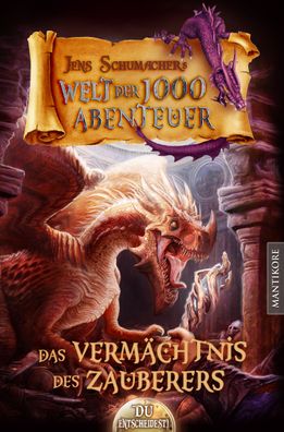 Die Welt der 1000 Abenteuer - Das Verm?chtnis des Zauberers, Jens Schumacher