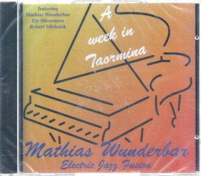 CD: Mathias Wunderbar Electric Jazz Fusion: A week in Taormina
