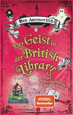 Der Geist in der British Library und andere Geschichten aus dem Folly, Ben ...