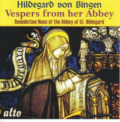 Hildegard von Bingen (1098-1179): Vespers from the Abbey of St. Hildegard - Alto ...
