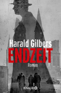 Endzeit, Harald Gilbers