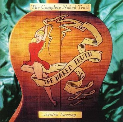 Golden Earring (The Golden Earrings): Complete Naked Truth - Music On CD - (CD / Ti