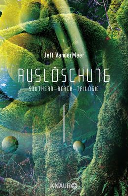 Ausl?schung #1 Southern-Reach-Trilogie, Jeff VanderMeer