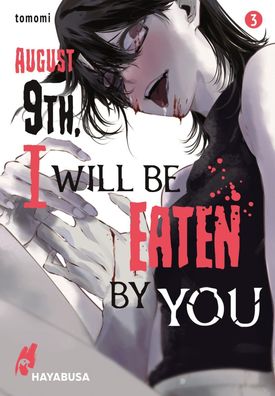 August 9th, I will be eaten by you 3, Tomomi