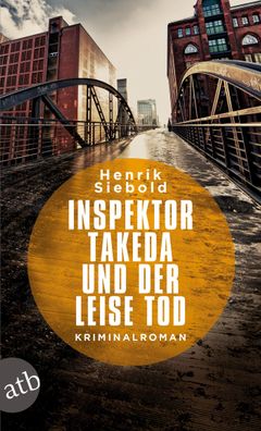 Inspektor Takeda und der leise Tod, Henrik Siebold