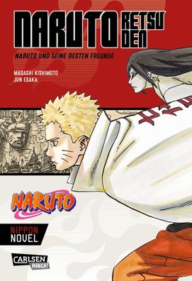 Naruto Retsuden: Naruto und seine besten Freunde (Nippon Novel), Masashi Ki ...