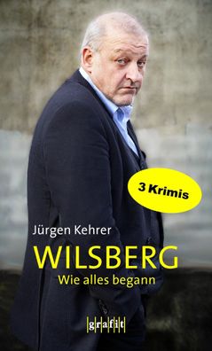 Wilsberg - Wie alles begann, J?rgen Kehrer