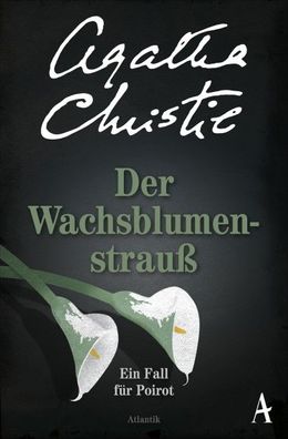 Der Wachsblumenstrau?, Agatha Christie
