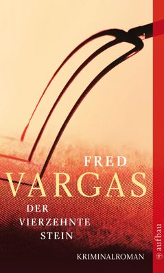 Der vierzehnte Stein, Fred Vargas