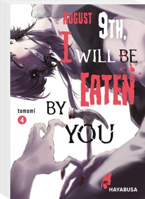 August 9th, I will be eaten by you 4, Tomomi