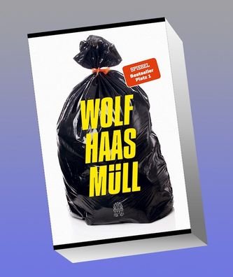 M?ll, Wolf Haas