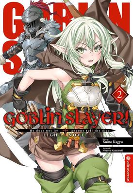 Goblin Slayer! Light Novel 02, Kumo Kagyu