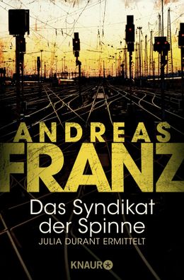 Das Syndikat der Spinne, Andreas Franz