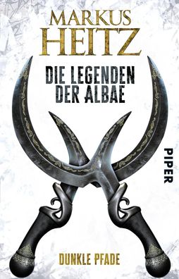 Die Legenden der Albae 03. Dunkle Pfade, Markus Heitz