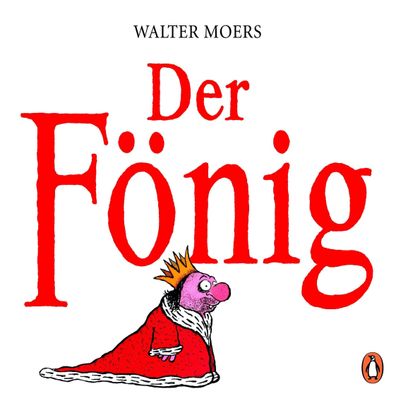 Der F?nig, Walter Moers