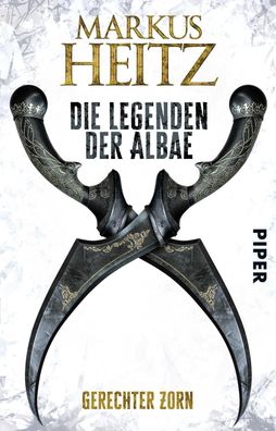 Die Legenden der Albae 01. Gerechter Zorn, Markus Heitz
